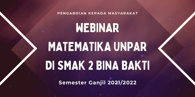 Webinar Matematika UNPAR di SMAK 2 Bina Bakti