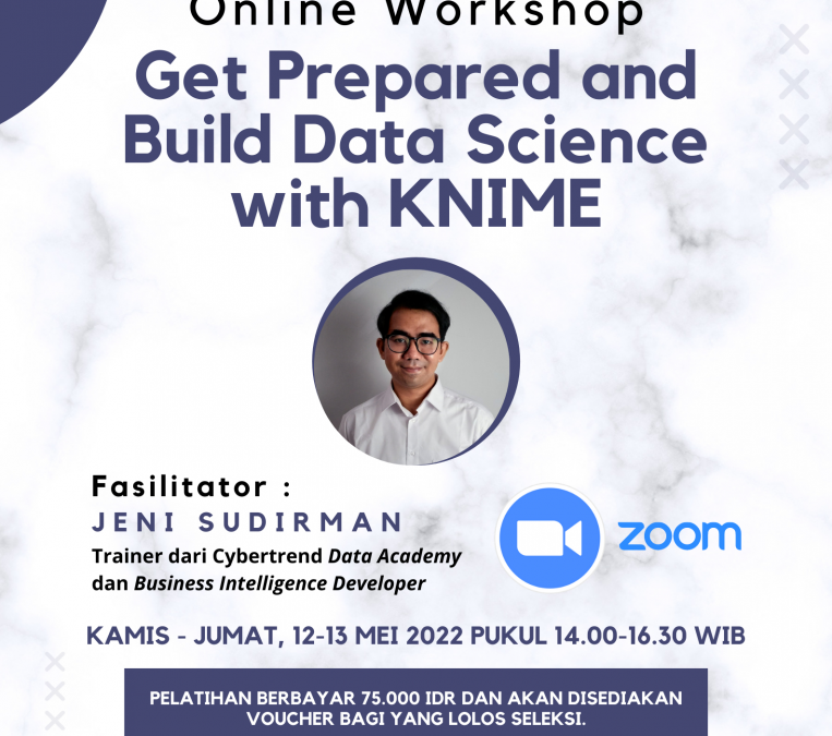 Pendaftaran Online Workshop “Get Prepared and Build Data Science with KNIME”